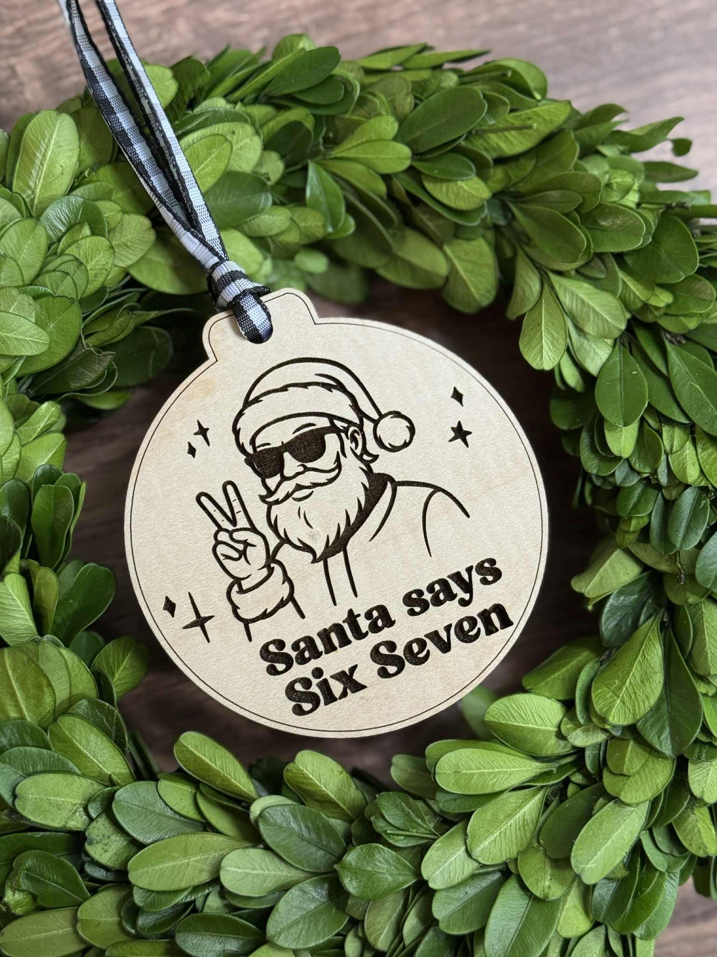 Santa Says 6 7 Ornament