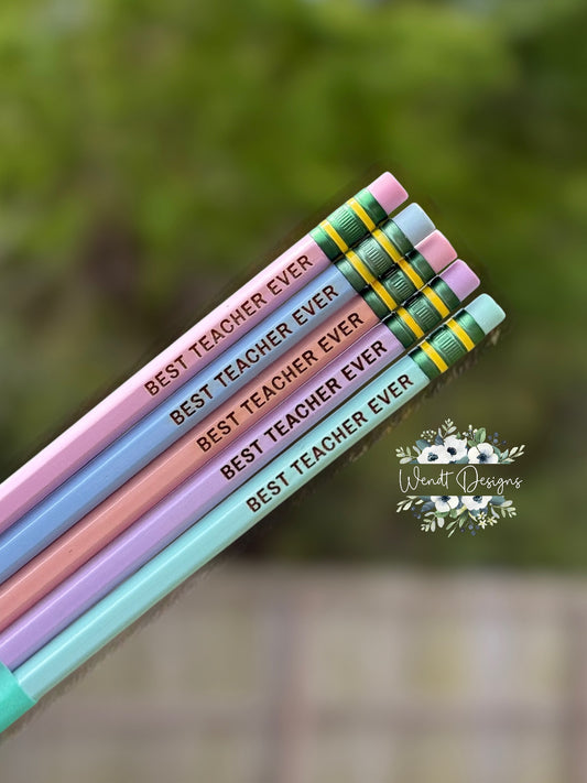 Best Teacher Ever Pencils