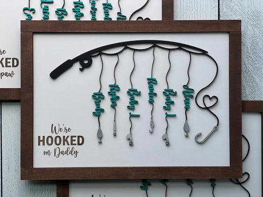Hooked on Daddy, Father’s Day Sign -WS