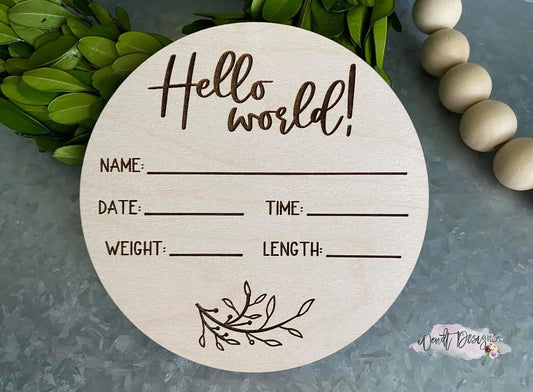 Engraved Hello World Birth Stat Mini Round, Wood Birth Announcement, Newborn Sign, Newborn Photo Props, Birth Record Keepsake, Birth Stats