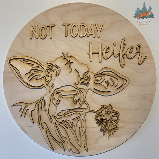 Not Today Heifer Sign Kit