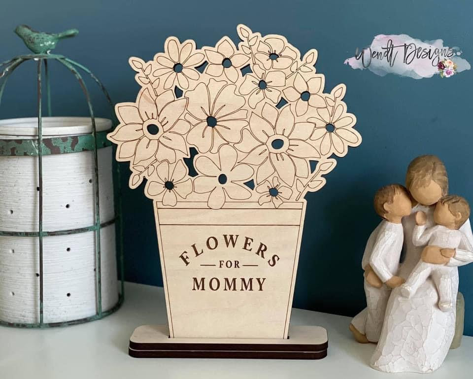 Flowers for Mommy with Stand - Other Names Available